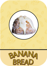 Load image into Gallery viewer, Banana Bread
