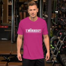Load image into Gallery viewer, I Work Out T-Shirt
