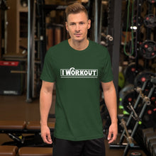 Load image into Gallery viewer, I Work Out T-Shirt
