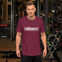 Load image into Gallery viewer, I Work Out T-Shirt
