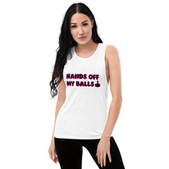 Ladies’ Muscle Tank Hands Off My Balls