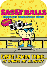 Load image into Gallery viewer, Sassy balls every lemon thing slogan for the lemon meringue protein packed snack with no preservatives added
